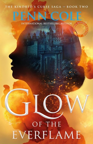 Penn Cole - Glow Of The Everflame (The Kindred'S Curse Saga, Book 2)