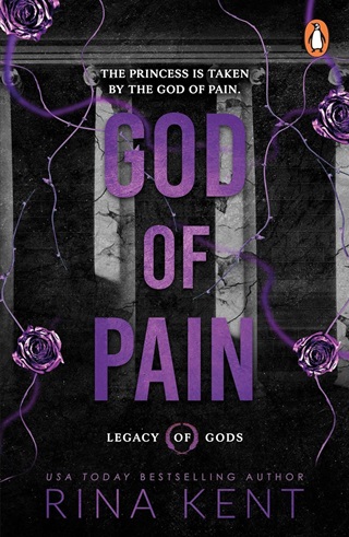 Rina Kent - God Of Pain (Legacy Of Gods Series, Book 2)