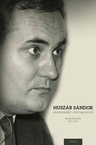 Huszr Sndor - Mindenkirt  Egyms Ellen - Napllapok 1975-1977