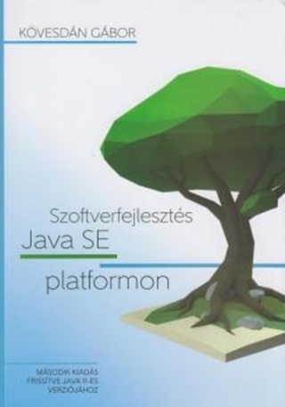 Kvesdn Gbor - Szoftverfejleszts Java Se Platformon