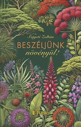 Szigeti Zoltn - Beszljnk Nvnyl!