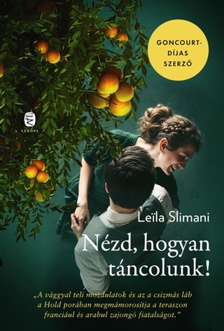 Leila Slimani - Nzd, Hogyan Tncolunk!