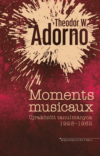 Moments Musicaux  jrakzlt Tanulmnyok 19281962