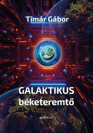 Timr Gbor - Galaktikus Bketeremt