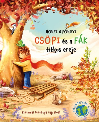 Honfi Gyngyi - Cspi s A Fk Titkos Ereje