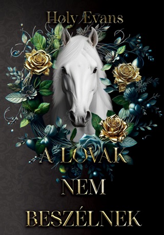Holy Evans - A Lovak Nem Beszlnek (Sima)