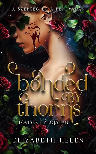 Elizabeth Helen - Bonded By Thorns  Tvisek Hljban