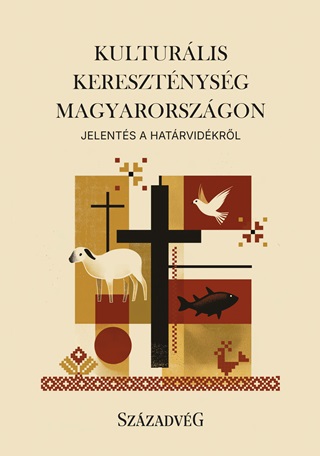 Molnr Attila Kroly-Megadja Gbor-Gyorg - Kulturlis Keresztnysg Magyarorszgon - Jelents A Hatrvidkrl