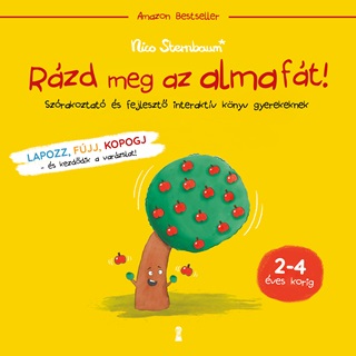 Nico Sternbaum - Rzd Meg Az Almaft! - Szrakoztat s Fejleszt Interaktv Knyv Gyerekeknek