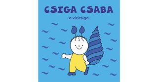 Bartos Erika - Csiga Csaba -  A Vzicsiga