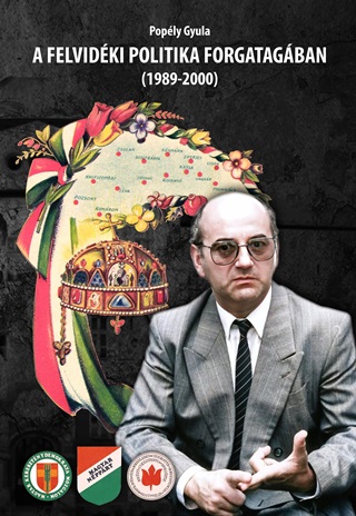 Dr. Poply Gyula - A Felvidki Politika Forgatagban (1989-2000)