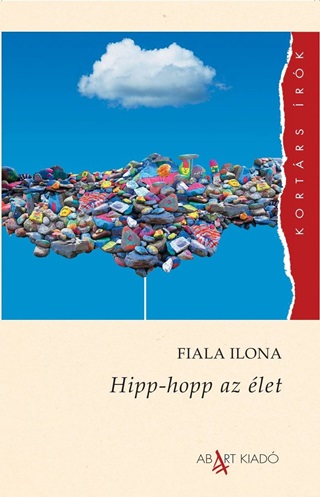 Fiala Ilona - Hipp-Hopp Az let - Kortrs rk Sorozat