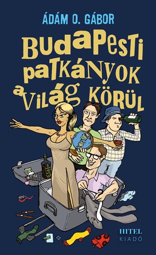 dm O. Gbor - Budapesti Patknyok A Vilg Krl