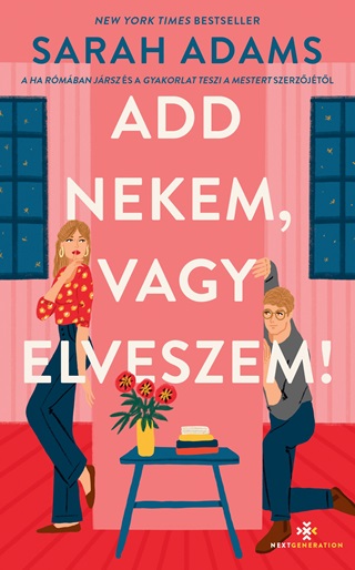 Sarah Adams - Add Nekem, Vagy Elveszem!