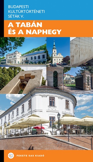  - A Tabn s A Naphegy - Budapesti Kultrtrtneti Stk V.