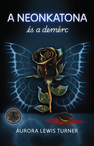 Aurora Lewis Turner - A Neonkatona s A Demrc