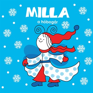 Bartos Erika - Milla, A Hbogr