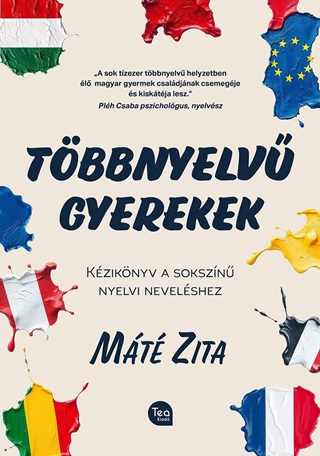 Mt Zita - Tbbnyelv Gyerekek -  Kziknyv A Sokszn Nyelvi Nevelshez