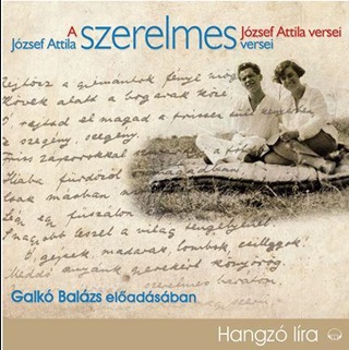 - - Jzsef Attila Szerelmes Versei - Hangosknyv