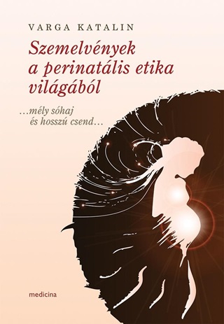 Szemelvnyek A Perinatlis Etika Vilgbl ...Mly Shaj s Hossz Csend...