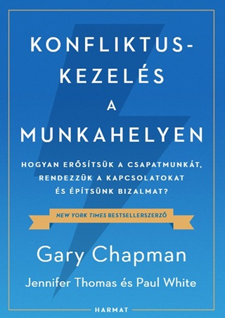 Gary-Thomas Chapman - Konfliktuskezels A Munkahelyen