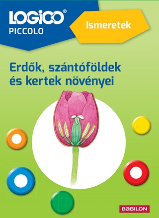 Martin Zahn-Susanne Kortmann - Logico Piccolo -  Erdk, Szntfldek s Kertek Nvnyei