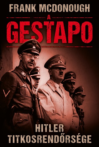 A Gestapo- Hitler Titkosrendrsge