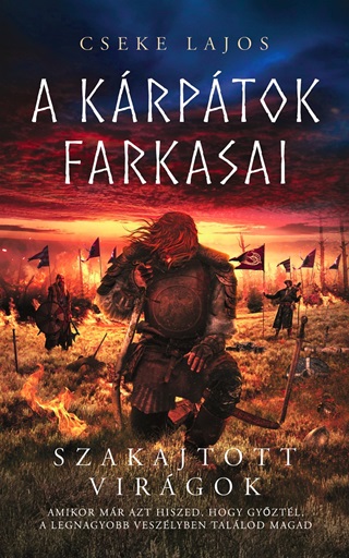 Szakajtott Virgok-A Krptok Farkasai