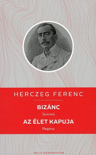 Herczeg Ferenc - Biznc / Az let Kapuja