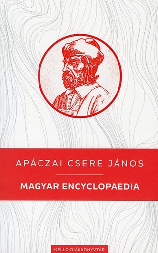 Apczai Csere Jnos - Magyar Encyclopaedia