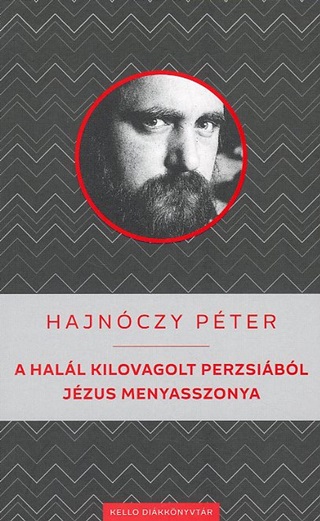 Hajnczy Pter - A Hall Kilovagolt Perzsibl / Jzus Menyasszonya