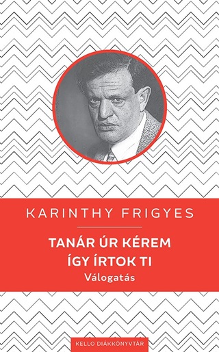 Karinthy Frigyes - Tanr r Krem / gy rtok Ti