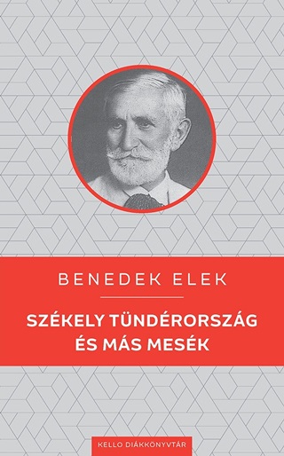 Benedek Elek - Szkely Tndrorszg s Ms Mesk