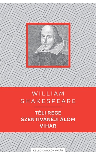 William Shakespeare - Tli Rege / Szentivnji lom / Vihar