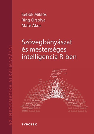 Szvegbnyszat s Mestersges Intelligencia R-Ben