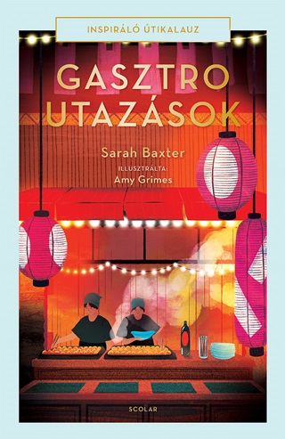 Sarah Baxter - Gasztroutazsok - Inspirl tikalauz