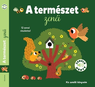  - A Termszet Zeni! - 12 Zenei Rszlettel
