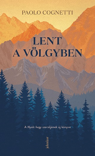 Paolo Cognetti - Lent A Vlgyben