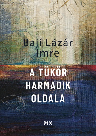 Baji Lzr Imre - A Tkr Harmadik Oldala