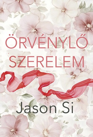 Jason Si - rvnyl Szerelem