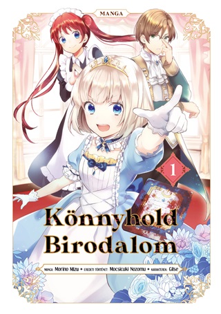 Mocsicuki Nozomu - Knnyhold Birodalom 1.