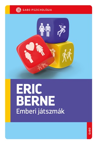 Eric Berne - Emberi Jtszmk