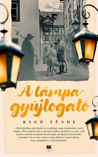 Bag Tnde - A Lmpagyjtogat