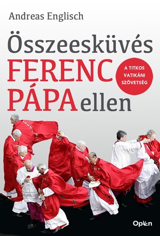 sszeeskvs Ferenc Ppa Ellen - A Titkos Vatikni Szvetsg