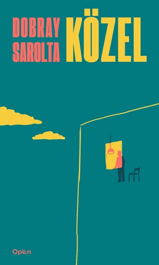 Dobray Sarolta - Kzel