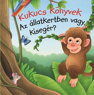  - Kukucs Knyvek - Az llatkertben Vagy, Kisegr?
