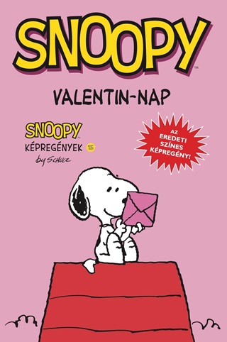 Charles M. Schulz - Snoopy Kpregnyek 15. - Valentin-Nap