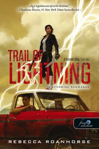 Trail Of Lightning - A Villmls Nyomban