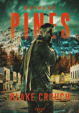 Blake Crouch - Wayward Pines