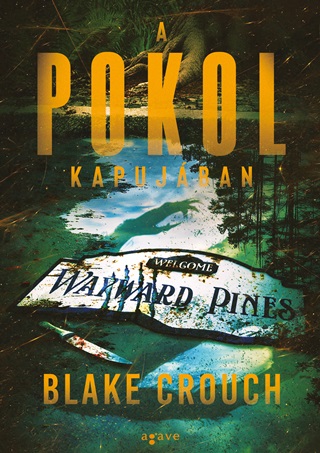 Blake Crouch - A Pokol Kapujban